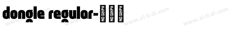 dongle regular字体转换